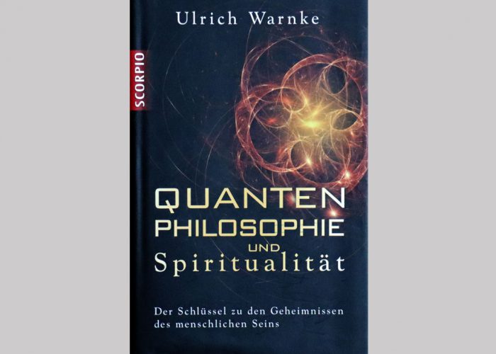 Quantenphilosophie und Spiritualität [Ulrich Warnke]