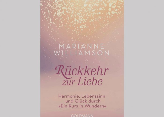 Rückkehr zur Liebe [Marianne Williamson]