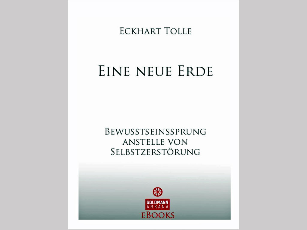 You are currently viewing Eine neue Erde [Eckhart Tolle]