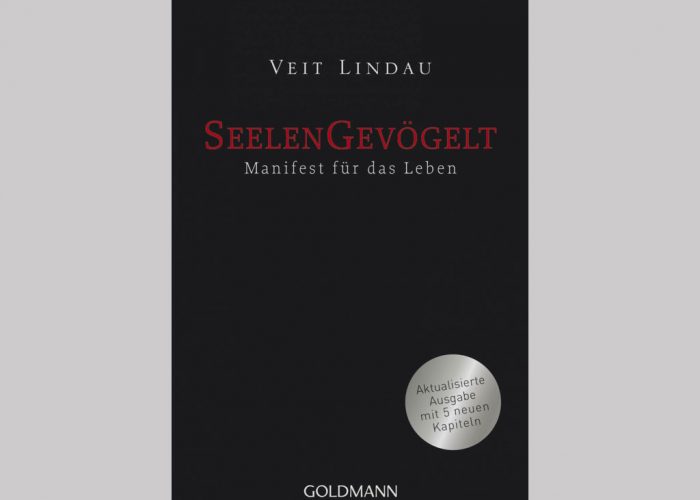 Seelengevögelt – Ein Manifest für das Leben [Veit Lindau]