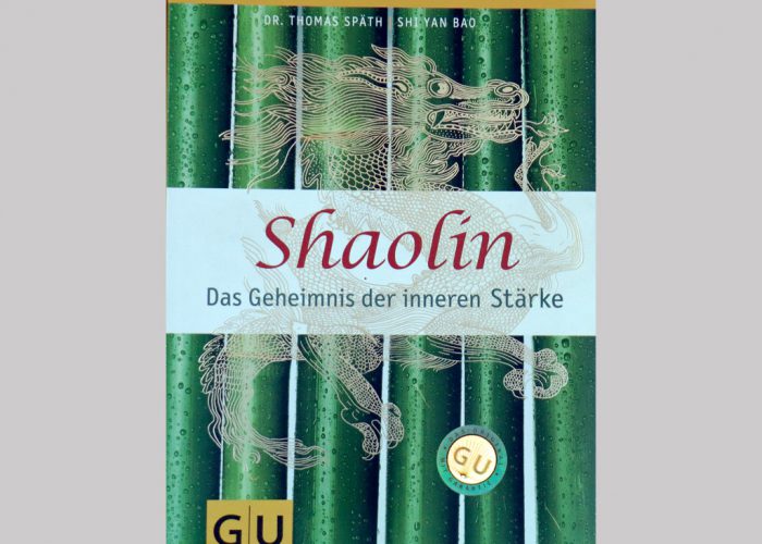 Shaolin – Das Geheimnis innerer Stärke [Bao, Shi YanSpäth, Dr. Thomas]